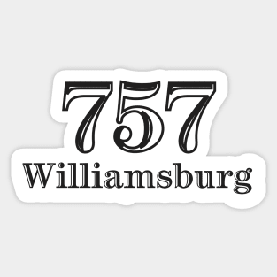 Williamsburg 757 Virginia USA Sticker